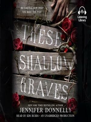 These Shallow Graves by Jennifer Donnelly