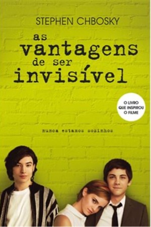 As Vantagens de Ser Invisível by Stephen Chbosky