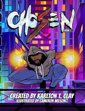CHOSEN: Issue 1 by Karlton T. Clay
