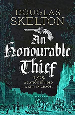 An Honourable Thief  by Douglas Skelton