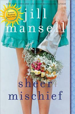 Sheer Mischief by Jill Mansell