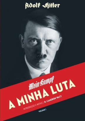 Mein Kampf: A Minha Luta, Volume I by Adolf Hitler, Donald Cameron Watt, Isabel Capeloa Gil, Maria Lin de Souza Moniz, Joaquim Soares