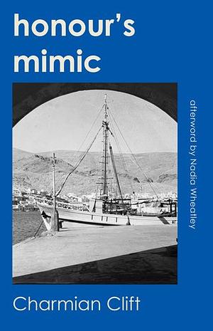 Honour's Mimic by Charmian Clift