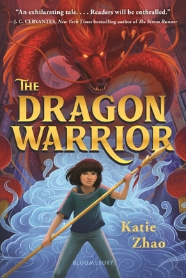 The Dragon Warrior by Katie Zhao