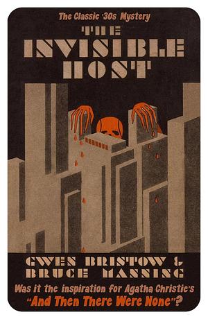 The Invisible Host by Gwen Bristow, Bruce Manning