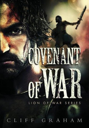 Covenant of War by Cliff Graham