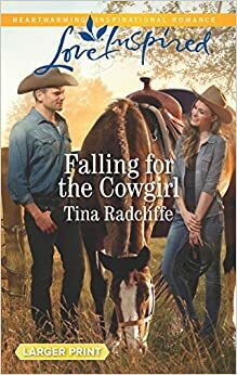 Falling for the Cowgirl by Tina Radcliffe