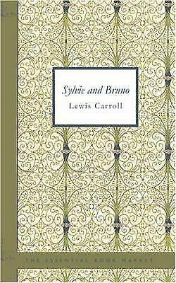 Sylvie and Bruno by Lewis Carroll