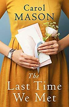 The Last Time We Met by Carol Mason