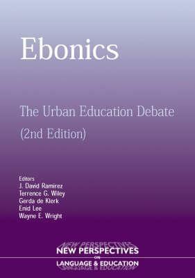Ebonics: The Urban Educational Debate by David Ramírez