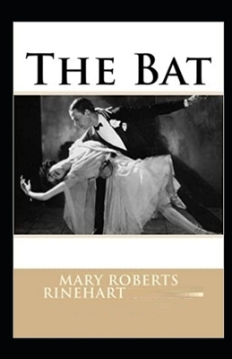 The Bat Illustrated by Mary Roberts Rinehart