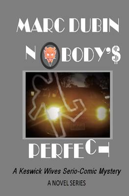 Nobody's Perfect by Marc Dubin