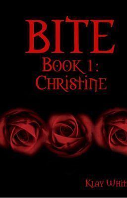 Bite Book 1: Christine by Klayton White