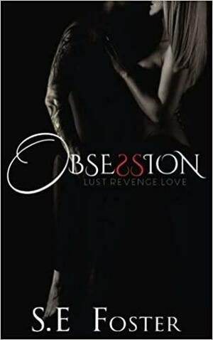Obsession by S. Foster