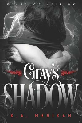 Gray's Shadow by K.A. Merikan