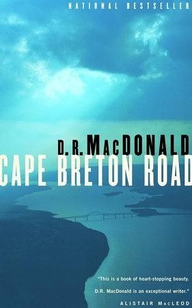 Cape Breton Road by D. R. MacDonald