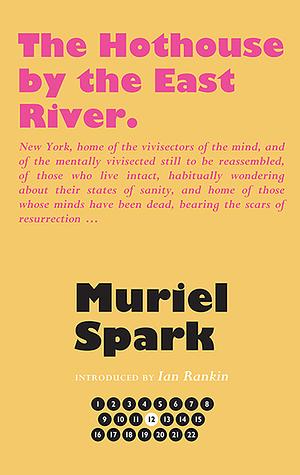 The Hothouse by the East River by Muriel Spark