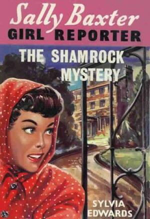 Sally Baxter-Girl Report in The Shamrock Mystery by Sylvia Edwards