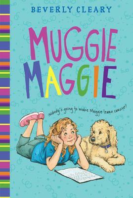 Muggie Maggie by Beverly Cleary