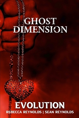 Ghost Dimension Evolution by Sean Reynolds, Rebecca Reynolds