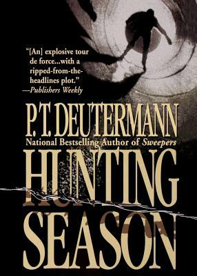 Hunting Season by P. T. Deutermann