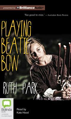 Playing Beatie Bow by Ruth Park