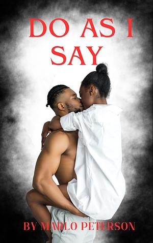 Do As I Say by Marlo Peterson