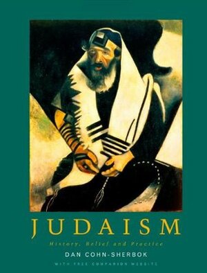 Judaism: History, Belief and Practice by Dan Cohn-Sherbok