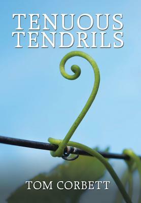 Tenuous Tendrils by Tom Corbett