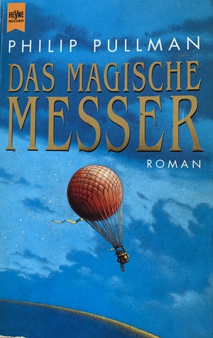 Das magische Messer  by Philip Pullman