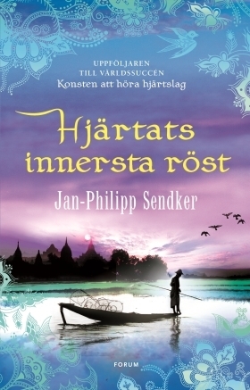 Hjärtats innersta röst by Jan-Philipp Sendker, Lisbet Holst