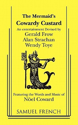 Cowardy Custard by Noel Coward