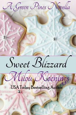 Sweet Blizzard, A Green Pines Novella by Milou Koenings