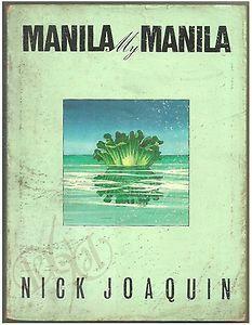 Manila, My Manila: A History for the Young by Nick Joaquín