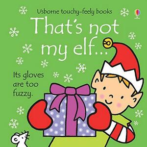 That's Not My Elf... by Fiona Watt