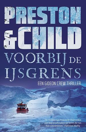 Voorbij de ijsgrens by Douglas Preston, Lincoln Child