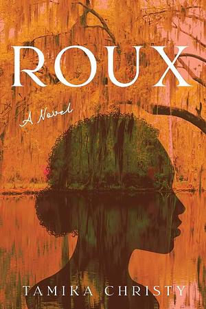 Roux by Tamika Christy