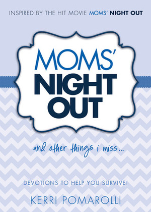 Moms' Moment Out Devotional by Andrea Nasfell, Jon Erwin, Andrew Erwin, Kerri Pomarolli