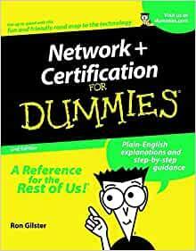 Network+ Certification For Dummies by Ron Gilster