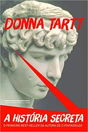 A História Secreta by Donna Tartt