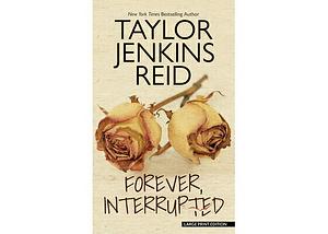 Forever, Interrupted by Taylor Jenkins Reid