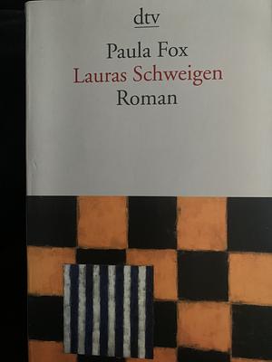 Lauras Schweigen by Paula Fox, Paula Fox