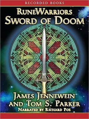 Sword of Doom: RuneWarriors Series, Book 2 by James Jennewein, James Jennewein, Richard Poe