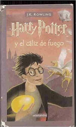 Harry Potter y el cáliz de fuego by J.K. Rowling