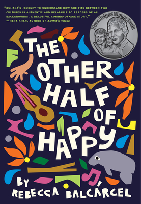 The Other Half of Happy: (middle Grade Novel for Ages 9-12, Bilingual Tween Book) by Rebecca Balcárcel
