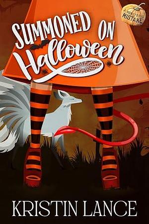 Summoned on Halloween by Kristin Lance, Kristin Lance