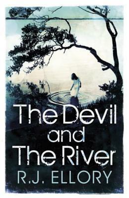 The Devil and the River by R.J. Ellory