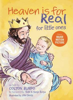 Heaven Is for Real for Little Ones by Sonja Burpo, Todd Burpo
