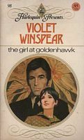 The Girl at Goldenhawk by Violet Winspear