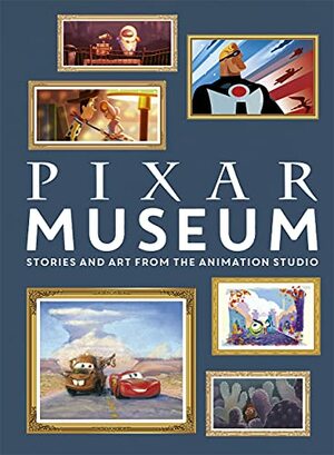 Pixar Museum: Stories and art from the animation studio by The Walt Disney Company, Simon Beecroft